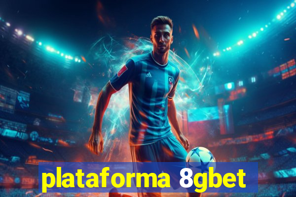 plataforma 8gbet